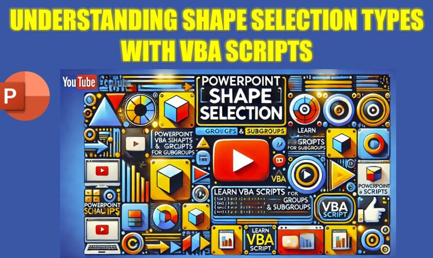 Understanding PowerPoint Shape Selection and How to Work with VBA Scripts